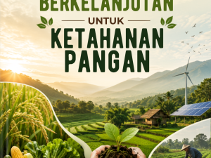 PERTANIAN BERKELANJUTAN UNTUK KETAHANAN PANGAN
